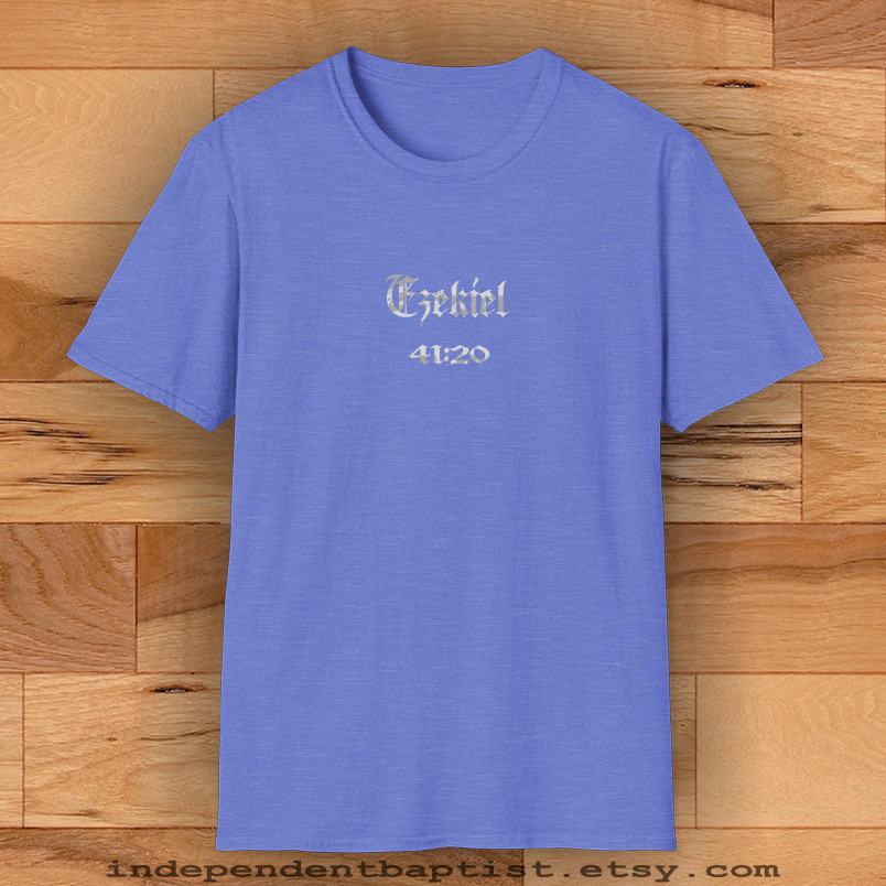 Mens Bible Verse T Shirt Ezekiel 41:20